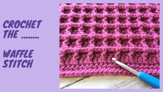 Crochet the Waffle Stitch [upl. by Sjoberg]