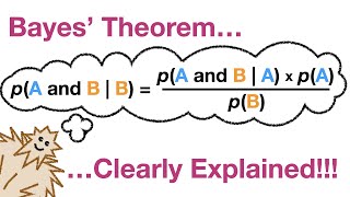 Bayes Theorem Clearly Explained [upl. by Ahsead90]