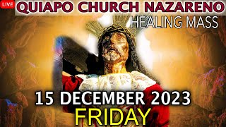 LIVE Quiapo Church Mass Today 15 December 2023 Friday HEALING MASS [upl. by Daughtry]