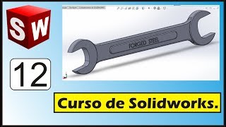 Curso Básico de Solidworks Práctica 12 Llave Mecánica  Diego Gaona [upl. by Anawed]