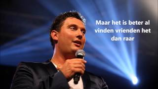 Gerard Joling en Tino Martin  Laat me leven met lyrics [upl. by Ayihsa]