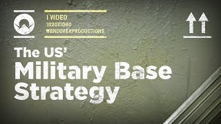 The US Overseas Military Base Strategy [upl. by Walliw]