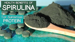 Health Benefits of Spirulina Top Superfood Protein and Multivitamin [upl. by Ephraim]