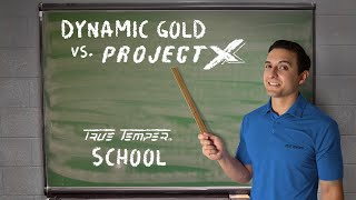 Should You Play Dynamic Gold or Project X  True Temper School [upl. by Atalante]