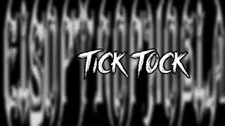 Eisoptrophobia  Tick Tock [upl. by Steven]