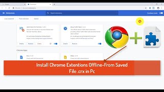 How to Install Chrome Extension from Pc Offline [upl. by Sheffy]