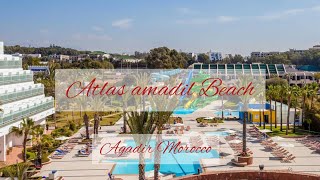 Atlas amadil Beach hotel tour [upl. by Enyamrahs]