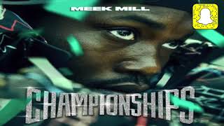 Meek Mill  Championships Clean [upl. by Alodi]