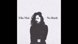 Ella Mai  No Rush Official Audio [upl. by Naillig]