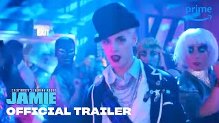 Everybody’s Talking About Jamie  Official Trailer  Prime Video [upl. by Lirrehs]