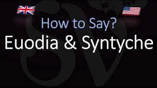 How to pronounce Euodia amp Syntyche CORRECTLY [upl. by Alih27]