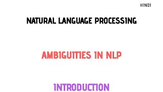 Ambiguities in NLP Natural Language Processing [upl. by Eitisahc384]