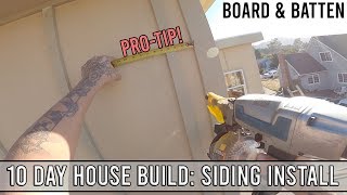 10 Day House Build Board amp Batten Siding Install [upl. by Nylarahs]