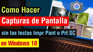 Como hacer Captura de Pantalla en Windows 10 sin impr pant en pc o laptop 2025 [upl. by Uuge]