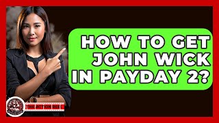 How To Get John Wick In Payday 2  The Action Reel [upl. by Coralie]