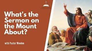 Whats the Sermon on the Mount About Matthew 57 [upl. by Adiarf]