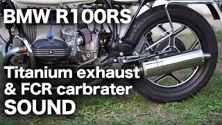 BMW R100RS 2in1 Hand bend Titanium Exhaust amp FCR carburetor sound [upl. by Halda]