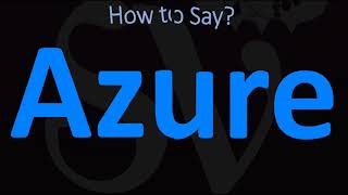 How to Pronounce Azure CORRECTLY [upl. by Olimac]