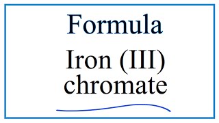 How to Write the Formula for Iron III chromate [upl. by Ydnam604]