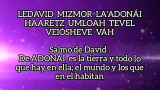 TEHILIM SALMO 24 HEBREO ESPAÑOL [upl. by Shotton]