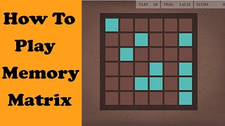 How to play  Lumosity Memory Matrix  MyLumoLife [upl. by Bonacci]