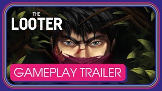 The Looter  Gameplay Trailer [upl. by Rukna]