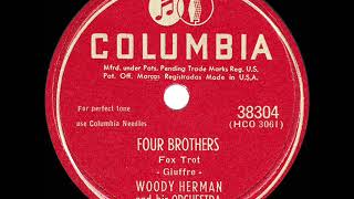 1948 HITS ARCHIVE Four Brothers  Woody Herman [upl. by Einallem]