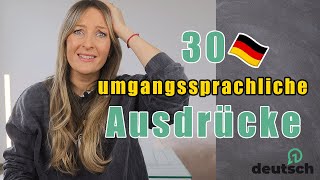 30 umgangssprachliche Ausdrücke auf 🇩🇪Deutsch [upl. by Schiffman229]