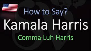 How to Pronounce Kamala Harris CORRECTLY [upl. by Tomkins]