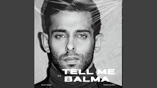 Tell Me Balma [upl. by Tasha]