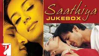 Saathiya Audio Jukebox  Full Song Audio  A R Rahman Gulzar  Sonu Nigam Adnan Sami Shaan KK [upl. by Enitsuj537]