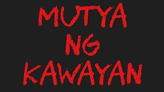 MUTYA NG KAWAYAN [upl. by Godewyn908]