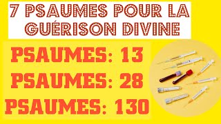 VOICI LES 7 PSAUMES POUR LA GUÉRISON DIVINE [upl. by Ahtan]