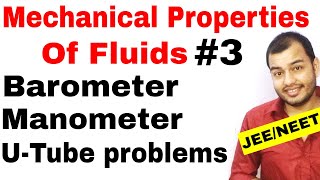 Class 11 chap 10  Fluids 03  Barometer and Manometer and U  Tube problems JEE MAINS NEET [upl. by Breger]