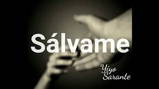 Yiyo Sarante  SALVAME Audio Oficial [upl. by Sybilla]