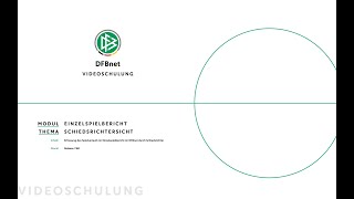 Erfassung des Spielverlaufs durch Schiedsrichter  DFBnet Videoschulung [upl. by Nowujalo]