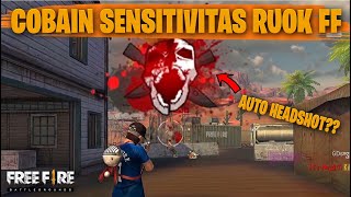 TESTING SETTING DAN SENSITIVITAS RUOK FF DI RANKED AUTO HEADSHOT  FREE FIRE INDONESIA [upl. by Harret176]