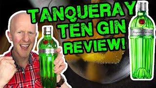 Tanqueray Ten Gin Review [upl. by Tartaglia]