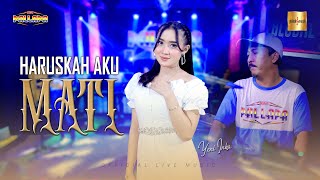 Yeni Inka ft New Pallapa  Haruskah Aku Mati Official Live Music [upl. by Valli]