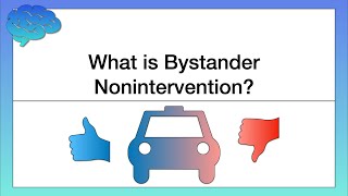 What is Bystander Nonintervention [upl. by Tahpos90]