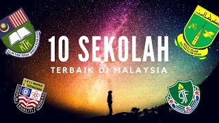 10 Sekolah Terbaik di MALAYSIA [upl. by Ruprecht]