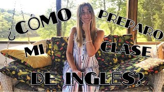 ESTRATEGIAS PARA PREPARAR MIS CLASES DE INGLES  COMO ENSEÑAR INGLES [upl. by Cinderella]