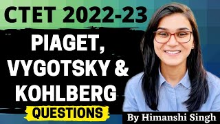 CTET 2022 Online Exam  Piaget Vygotsky amp Kohlberg CDP by Himanshi Singh [upl. by Binah51]