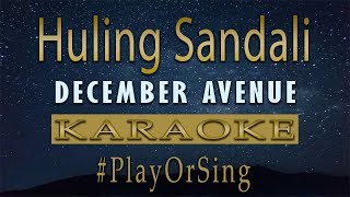 Huling Sandali  December Avenue Karaoke [upl. by Ursas762]