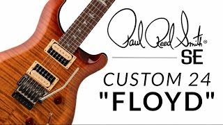 SE Custom 24 quotFloydquot [upl. by Towroy377]