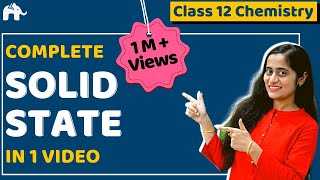 Solid State Class 12 Chemistry Chapter 1 One Shot CBSE NEET JEE [upl. by Kerrill]