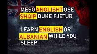 Learn English or Albanian while you sleep  Meso Anglisht ose Shqip duke fjetur [upl. by Korns]