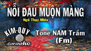 NỖI ĐAU MUỘN MÀNG  KARAOKE  Tone NAM Trầm  FmFa Thứ [upl. by Ldnek]