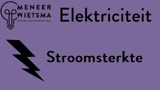 Natuurkunde uitleg elektriciteit 1 Stroomsterkte [upl. by Flory465]