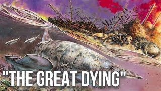 The Great Dying The Permian Mass Extinction [upl. by Hepza315]